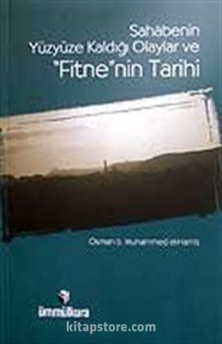 Sahabenin Yüzyüze Kaldığı Olaylar ve Fitne'nin Tarihi