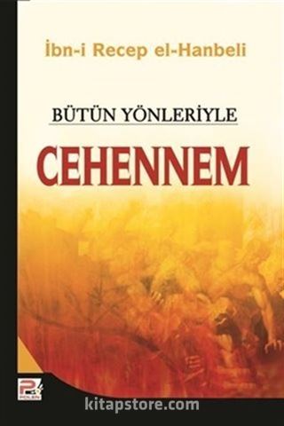 Bütün Yönleriyle Cehennem