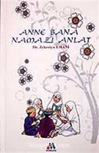 Anne Bana Namazı Anlat