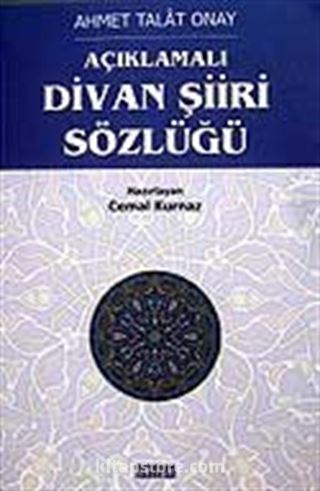 Açıklamalı Divan Şiiri Sözlüğü