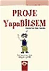 Proje Yapabilsem / Gençler İçin Proje Yönetimi