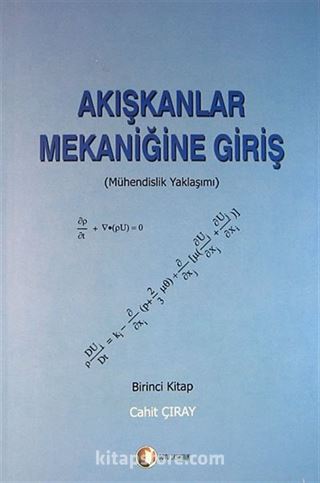 Akışkanlar Mekaniğine Giriş (Birinci Kitap)