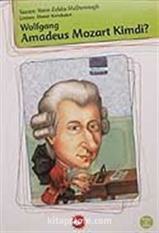 Amadeus Mozart Kimdi?