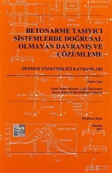 Betonarme Taşıyıcı Sistemlerde Doğrusal Olmayan Davranış ve Çözümleme