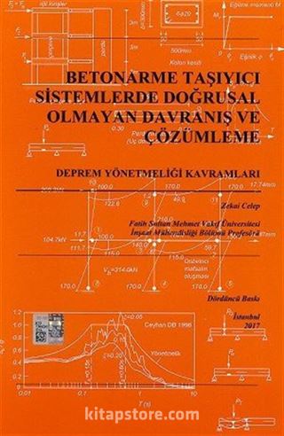 Betonarme Taşıyıcı Sistemlerde Doğrusal Olmayan Davranış ve Çözümleme