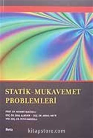 Statik-Mukavemet Problemleri