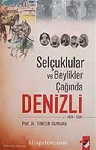 Selçuklular Ve Beylikler Çağında Denizli