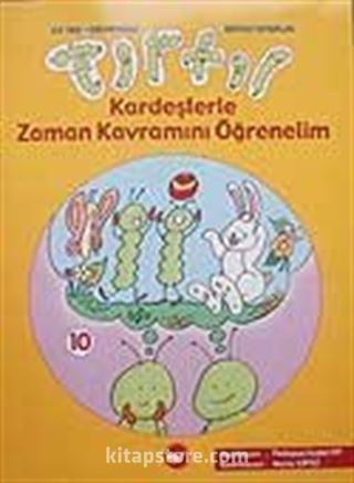 Tırtıl Kardeşlerle Zaman Kavramını Öğrenelim 10