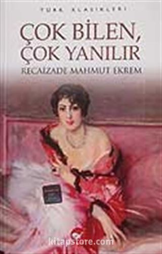 Çok Bilen Çok Yanılır