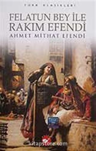 Felatun Bey İle Rakım Efendi