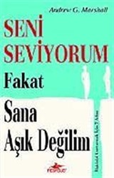 Seni Seviyorum Fakat Sana Aşık Değilim