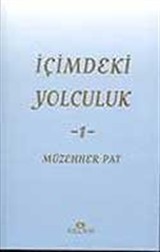 İçimdeki Yolculuk 1 / Müzehher Pat