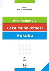 Ana Hatlarıyla Ceza Muhakemesi Hukuku