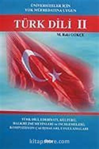 Türk Dili II.Türk Dili,Edebiyatı,Kültürü,Halkbilimi Metinleri ve İncelemeleri;Kompozisyon Çalışmaları, Uygulamaları