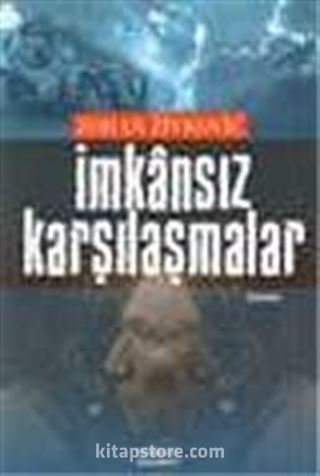 İmkansız Karşılaşmalar