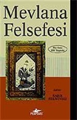 Mevlana Felsefesi (Mevlana 800 Yaşında)