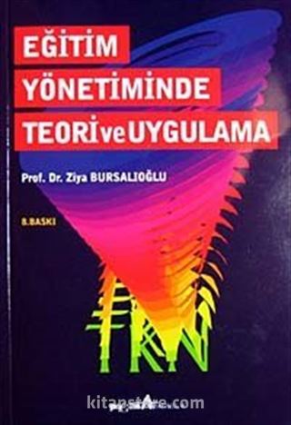 Eğitim Yönetiminde Teori ve Uygulama