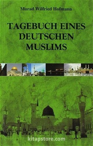 Tagebuch Eınes Deutschen Muslıms