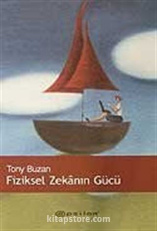 Fiziksel Zekanın Gücü