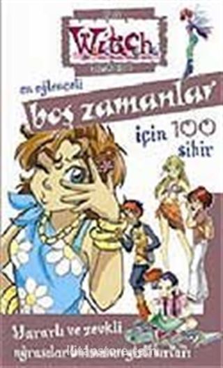 Boş Zamanlar İçin 100 Sihir / Witch Gizli Günlükleri