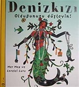 Denizkızı Olduğunuzu Düşleyin!