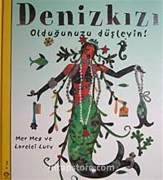 Denizkızı Olduğunuzu Düşleyin!