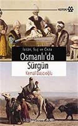 İskan, Suç ve Ceza Osmanlı'da Sürgün