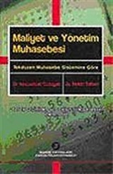 Maliyet ve Yönetim Muhasebesi / Tekdüzen Muhasebe Sistemine Göre Gözden Geçirilmiş ve Genişletilmiş