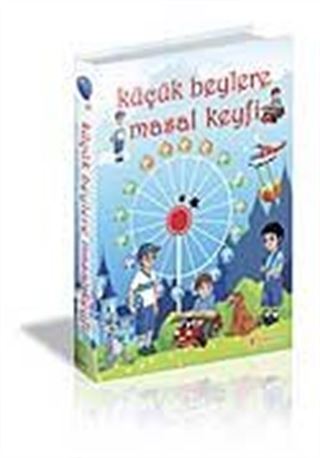 Küçük Beylere Masal Keyfi