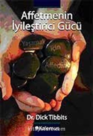 Affetmenin İyileştirici Gücü