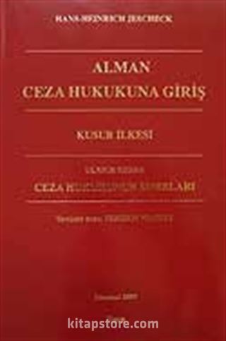 Alman Ceza Hukukuna Giriş/Kusur İlkesi/Ceza Hukukunun Sınırları