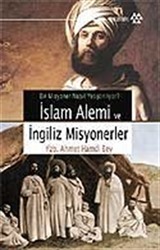 Bir Misyoner Nasıl Yetiştiriliyor? İslam Alemi ve İngiliz Misyonerleri