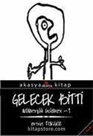 Gelecek Bitti