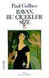 Bayan Bu Çiçekler Size