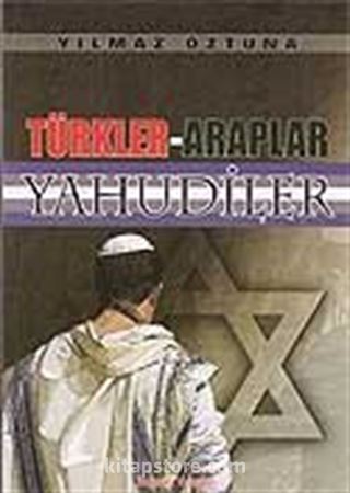 Türkler-Araplar Yahudiler