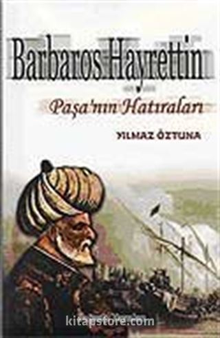 Barbaros Hayrettin Paşa'nın Hatıraları