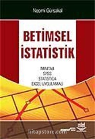 Betimsel İstatistik/Mınıtab,Spss,Statıstıca,Excel Uygulamalı