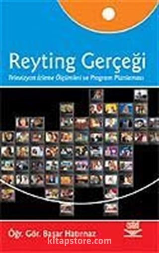 Reyting Gerçeği/Televizyon İzleme Ölçümleri ve Program Planlaması