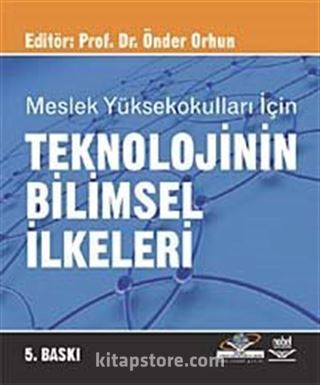 Teknolojinin Bilimsel İlkeleri (Önder Orhun)