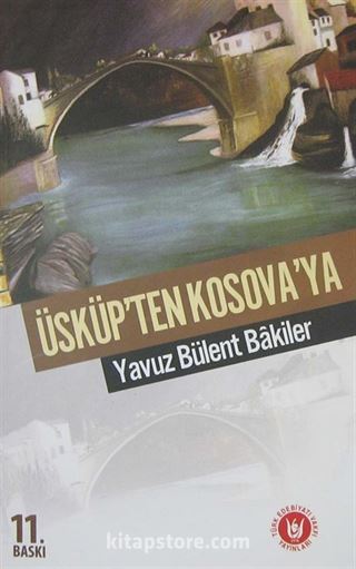 Üsküp'ten Kosova'ya