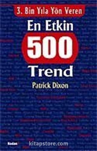 3.Bin Yıla Yön Veren En Etkin 500 Trend