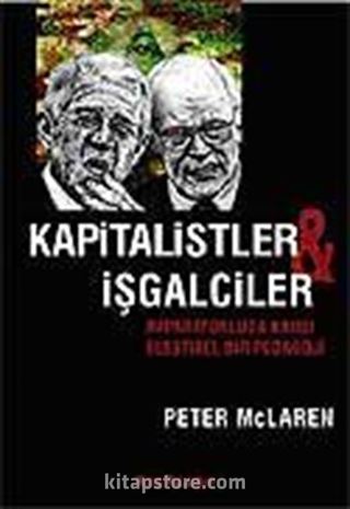 Kapitalistler ve İşgalciler İmparatorluğa Karşı Eleştirel Bir Pedagoji