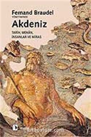 Akdeniz / Tarih, Mekan, İnsanlar ve Miras