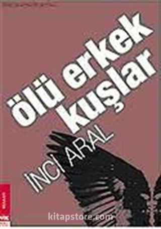 Ölü Erkek Kuşlar