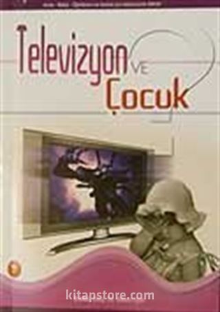 Televizyon ve Çocuk