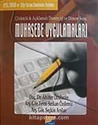 Çözümlü ve Açıklamalı Dönem İçi ve Dönem sonu Muhasebe Uygulamaları KPSS-SMMM ve Diğer Kurum Sınavlarına Yardımcı