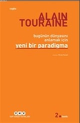 Bugünün Dünyasını Anlamak İçin Yeni Bir Paradigma