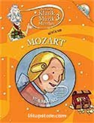 Klasik Müzik Masalları 3 / Mozart Büyük Sır