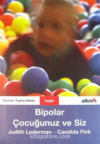 Bipolar Çocuğunuz ve Siz