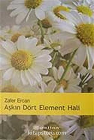 Aşkın Dört Element Hali